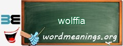 WordMeaning blackboard for wolffia